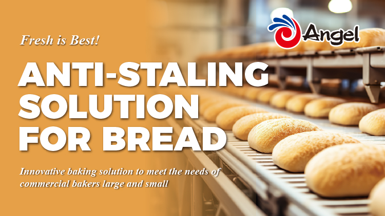 Fresh is Best! Anti-staling solution for bread from Angel 