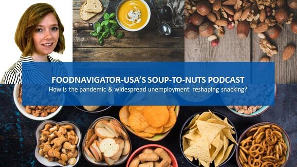 Soup-To-Nuts-Podcast-How-is-the-coronavirus-pandemic-unemployment-reshaping-snacking.jpg