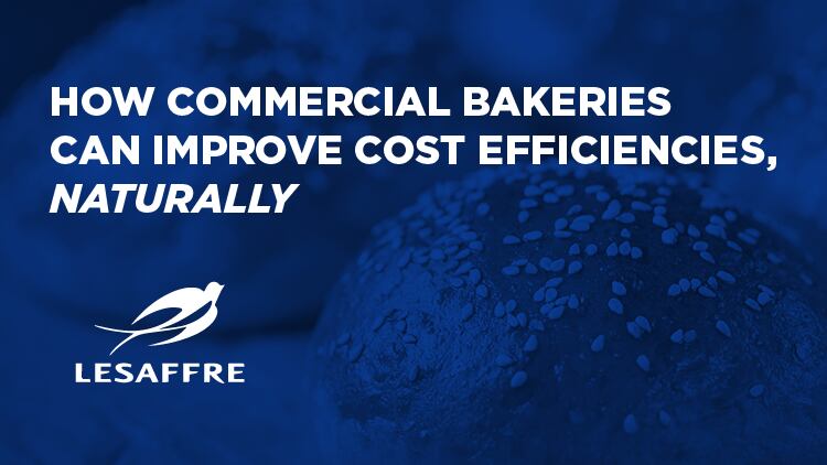 How Commercial Bakeries Can Improve Cost Efficiencies, Naturally